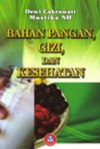 Bahan Pangan, Gizi,dan Kesehatan