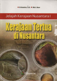 JELAJAH NUSANTARA I KERAJAAN TERTUA DI NUSANTARA