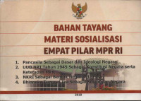 BAHAN TAYANG MATERI SOSIALISASI EMPAT PILAR MPR RI