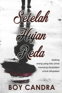 SETELAH HUJAN REDA