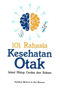 101 RAHASIA KESEHATAN OTAK JALANI HIDUP CERDAS DAN SUKSES