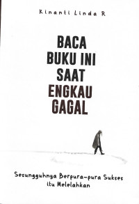 BACA BUKU INI SAAT ENGKAU GAGAL