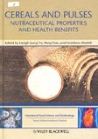 CEREALS AND PULSES(NUTRACEUTICAL PROPERTIES AND HEALTH BENEFITS)