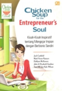 Image of CHICKEN SOUP FOR THE ENTREPRENEU'S SOUL