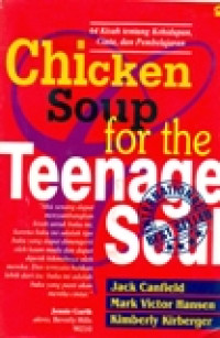 CHICKEN SOUP FOR THE TEENAGE SOUL