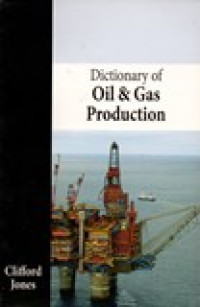 DICTIONARY OF OIL & GAS PRODUCTION