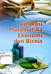 APLIKASI MATEMATIKA EKONOMI DAN BISNIS