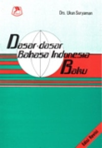 DASAR-DASAR BAHASA INDONESIA BAKU