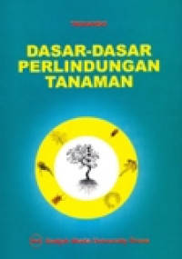 DASAR-DASAR PERLINDUNGAN TANAMAN