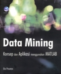 DATA MINING KONSEP DAN APLIKASI MENGGUNAKAN MATLAB