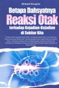 BETAPA DAHSYATNYA REAKSI OTAK TERHADAP KEJADIAN-KEJADIAN DI SEKITAR KITA