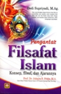 PENGANTAR FILSAFAT ISLAM KONSEP,FILSUF,DAN AJARANNYA