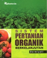 SISTEM PERTANIAN ORGANIK BERKELANJUTAN