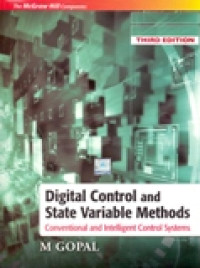 DIGITAL CONTROL AND STATE VARIABLE METHODS; CONVENTIONAL AND INTELLIGENT CONTROL SYSTEMS