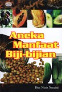 ANEKA MANFAAT BIJI-BIJIAN