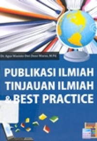 PUBLIKASI ILMIAH TINJAUAN ILMIAH DAN BEST PRACTICE