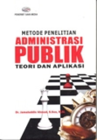 METODE PENELITIAN ADMINISTRASI PUBLIK TEORI DAN APLIKASI