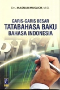 GARIS-GARIS BESAR TATABAHASA BAKU BAHASA INDONESIA