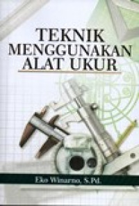 TEKNIK MENGGUNAKAN ALAT UKUR