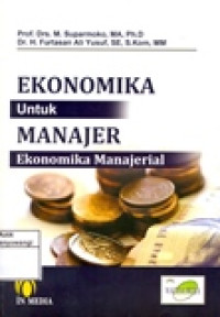 EKONOMI UNTUK MANAJER EKONOMIKA MANAJERIAL