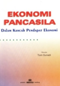 EKONOMI PANCASILA DALAM KANCAH PENDAPAT EKONOMI