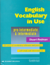 ENGLISH VOCABULARY IN USE PRE-INTERMEDIATE & INTERMEDIATE