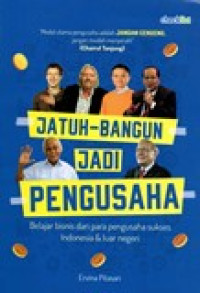 JATUH-BANGUN JADI PENGUSAHA