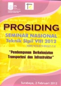 PROSIDING SEMINAR NASIONAL TEKNIK SIPIL VIII 2012