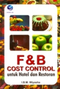 F DAN B COST CONTROL UNTUK HOTEL DAN RESTORAN