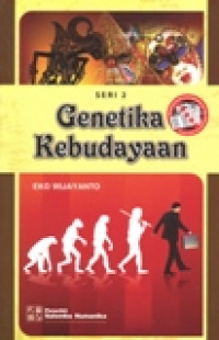 GENETIKA KEBUDAYAAN SERI 2