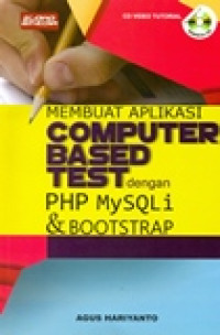 MEMBUAT APLIKASI KOMPUTER BASED TEST DENGAN PHP MYSQLI & BOOTSTRAP