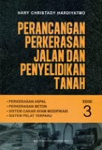 PERANCANGAN PERKERASAN JALAN DAN PENYELIDIKAN TANAH