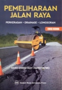 PEMELIHARAAN JALAN RAYA