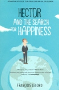 HECTOR AND THE SEARCH FOR HAPPINESS