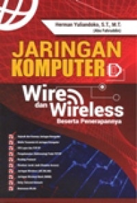 JARINGAN KOMPUTER WIRE DAN WIRELESS BESERTA PENERAPANNYA