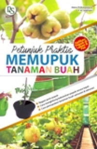 PETUNJUK PRAKTIS MEMUPUK TANAMAN BUAH