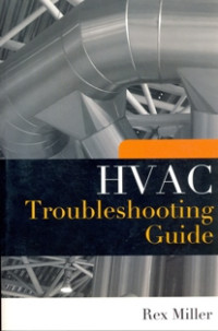 HVAC TROUBLESHOOTING GUIDE