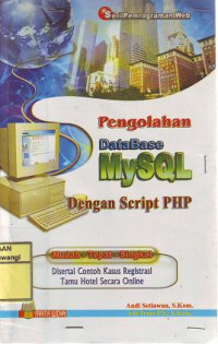 PENGOLAHAN DATABASE MYSQL DENGAN SCRIPT PHP