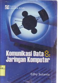 KOMUNIKASI DATA DAN JARINGAN KOMPUTER