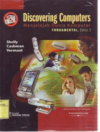 DISCOVERING COMPUTERS FUNDAMENTAL; MENJELAJAH DUNIA KOMPUTER