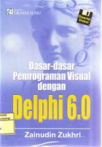 DASAR - DASAR PEMROGRAMAN VISUAL Dengan DELPHI 6.0