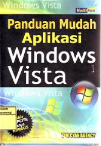 PANDUAN MUDAH APLIKASI WINDOWS VISTA