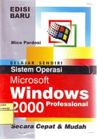 BELAJAR SENDIRI SISTEM OPERASI MICROSOFT WINDOWS 2000 PROFESSIONAL