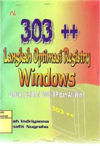 303++ LANGKAH OPTIMASI REGISTRY WINDOWS (UNTUK98/ME/2000/XP DAN ALL WIN)