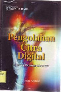 PENGOLAHAN CITRA DIGITAL DAN TEKNIK PEMROGRAMANNYA