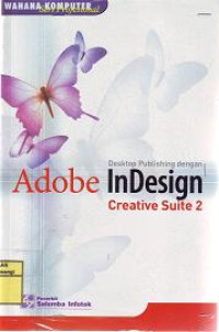 DESKTOP PUBLISHING DENGAN ADOBE INDESIGN CREATIVE SUITE 2