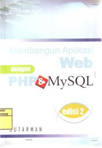 MEMBANGUN APLIKASI WEB DENGAN  PHP & MYSQL ED. 2