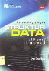 BERTUALANG DENGAN STRUKTUR DATA DI PLANET PASCAL