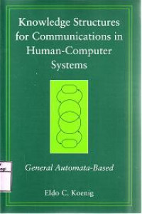 KNOWLEDGE STRUCTURES FOR COMMUNICATIONS IN HUMAN-COMPUTER SYSTEMS