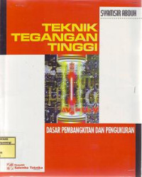 TEKNIK TEGANGAN TINGGI DASAR PEMBANGKITAN DAN PENGUKURAN